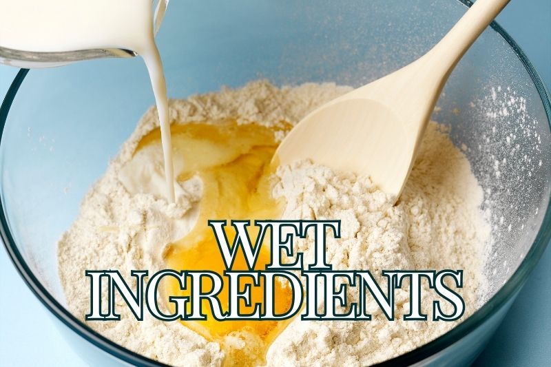 Add Wet Ingredients